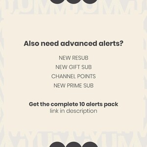 Puede incluir: Un gr&aacute;fico digital con fondo beige claro y texto en marr&oacute;n oscuro que dice: Also need advanced alerts? NEW RESUB, NEW GIFT SUB, CHANNEL POINTS, NEW PRIME SUB. Get the complete 10 alerts pack link in description.