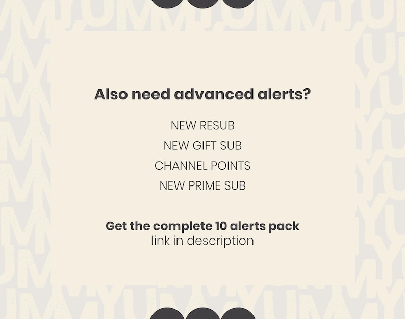 Puede incluir: Un gr&aacute;fico digital con fondo beige claro y texto en marr&oacute;n oscuro que dice: Also need advanced alerts? NEW RESUB, NEW GIFT SUB, CHANNEL POINTS, NEW PRIME SUB. Get the complete 10 alerts pack link in description.
