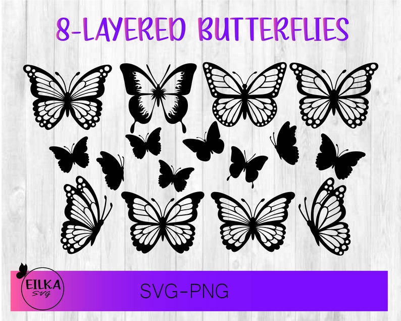 May include: A set of 8 layered butterfly SVG cut files. The butterflies are in various poses and sizes. The design is black on a white background. The text "8-LAYERED BUTTERFLIES" is at the top of the image. The text "SVG-PNG" is at the bottom of the image.
