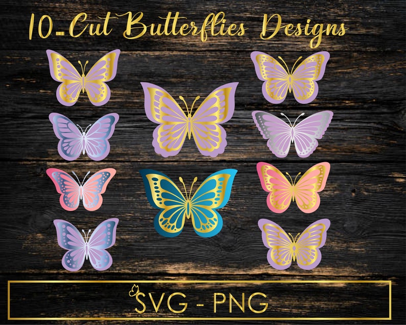 May include: Ten digital cut files of butterfly designs in various colours, including purple, pink, blue, and gold. The text "10 - Cut Butterflies Designs" is at the top of the image. The text "SVG - PNG" is at the bottom of the image.