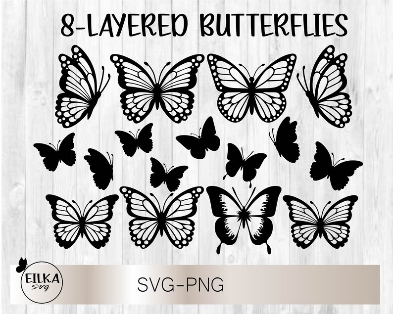 May include: Eight layered black butterfly SVG and PNG cut files. The butterflies are in various sizes and positions. The text "8-LAYERED BUTTERFLIES" is at the top of the image. The text "SVG-PNG" is at the bottom of the image.