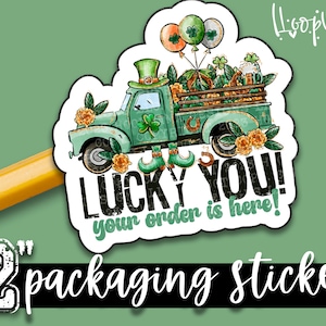 Heb jij even geluk! Uw bestelling is hier - St. Patrick's Day verpakkingsstickers - grote 2 inch merksticker voor kleine winkels - 24 stickervel