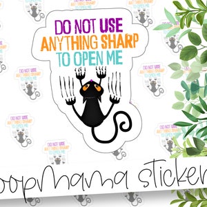 Gebruik niets scherps om me te openen - Halloween Stickers - Grote 2 inch branding sticker voor kleine winkels - Shop kleine stickers