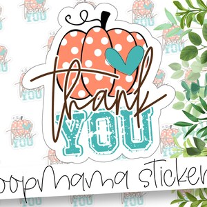 Thank You Pumpkin - Fall Stickers - Large 2 Inch Branding Sticker For Small Shops - Shop Small Stickers