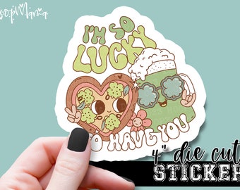 I'm So Lucky To Have You - Funny Laptop & Waterbottle Tumbler 4 Inch Decal - Vinyl Waterproof Sticker
