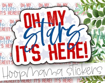 Oh My Stars Its Here - Patriotic 4th Of July Gnomes Packaging Stickers - Gran pegatina de marca de pequeña tienda de 2 pulgadas