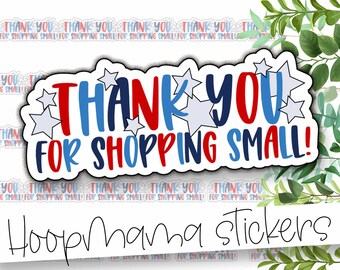 Gracias por comprar pequeñas pegatinas de embalaje - Pegatinas de embalaje patrióticas del 4 de julio - Gran pegatina de marca de tienda pequeña de 2 pulgadas