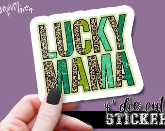 Lucky Mama - Funny Laptop & Waterbottle Tumbler 4 Inch Decal - Vinyl Waterproof Sticker