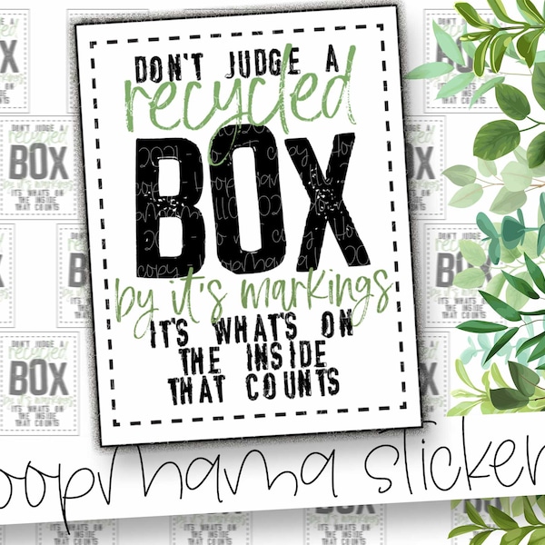 Don't Judge A Recycled Box By It's Markings - Recycled Box Packaging Stickers - Large 2" Branding Sticker For Small Shops - 24 Sticker Sheet