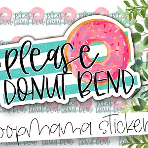Por favor, Donut Bend - Mango con cuidado no doblar pegatinas de embalaje - gran etiqueta de marca de 2 pulgadas para pequeñas tiendas - - 24 hoja de pegatinas