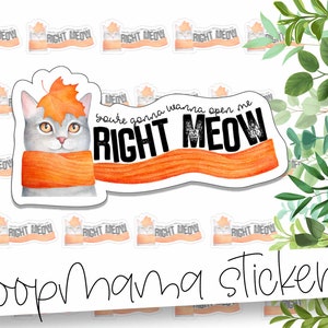Je zult Me Right Meow willen openen - Autumn Cat Kleurrijke Verpakkingsstickers - Grote 2 Inch Branding Sticker Voor Kleine Winkels