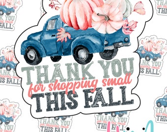 Thank You For Shopping Small This Fall - Thank You Packaging stickers - 2 Inch Branding Sticker For Small Shops - Shop Small Stickers