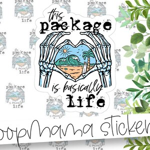 This Package Is Basically Life - Packaging Stickers - Large 2 Inch Branding Sticker For Small Shops - Shop Small Stickers