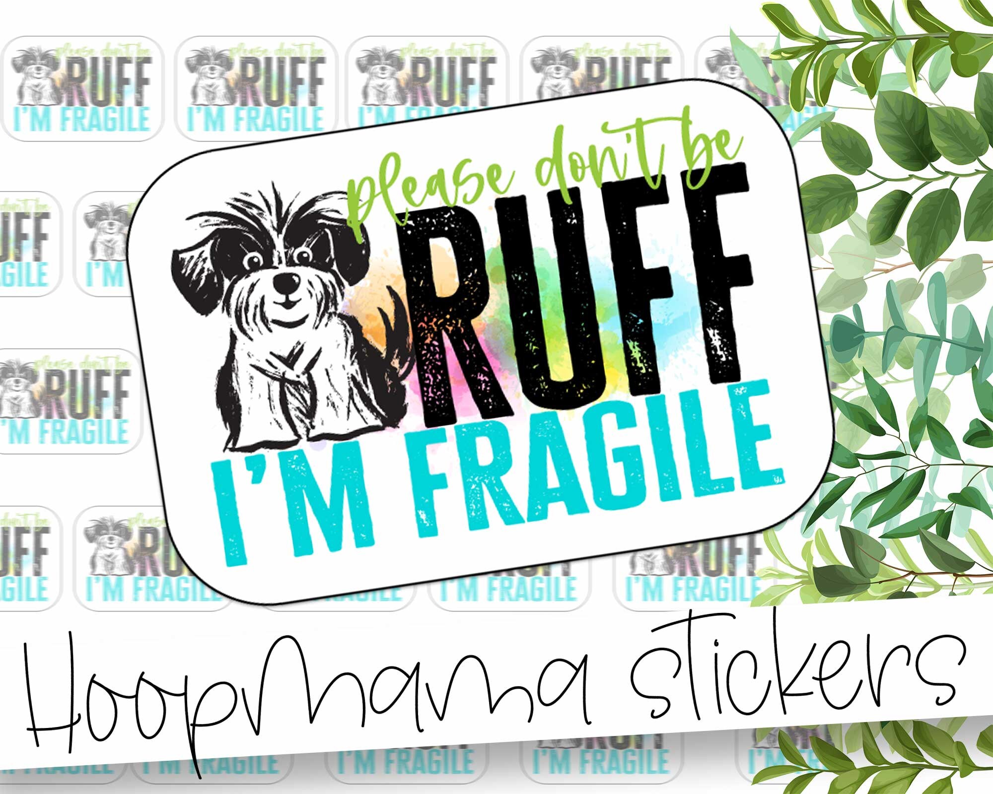 Please Don't Be Ruff I'm Fragile Dog Colorful Etsy