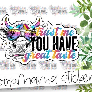 Trust Me You Have Great Taste - Kleurrijke Rainbow Cow Packaging Stickers - Grote 2 inch sticker voor kleine winkels - Winkel kleine stickers