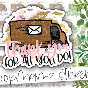 Thank You Mail Carrier For All You Do! - Thank You Packaging stickers - Large 2 Inch Branding Sticker For Small Shops - Shop Small Stickers