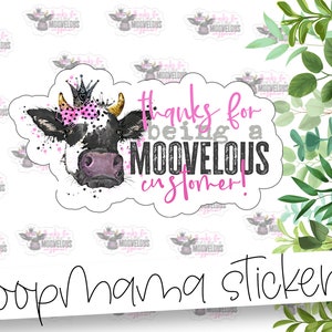Thanks For Being A Moovelous Customer! - Thank You Packaging stickers - 2 Inch Branding Stickers For Small Shops - Shop Small Stickers