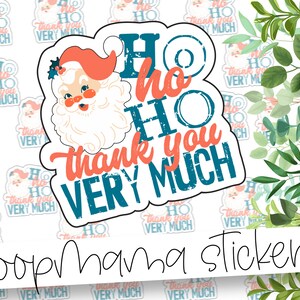 Ho Ho Ho Muchas gracias - Noel & Christmas Packaging Stickers - Pegatina grande de marca de 2 pulgadas para pequeñas tiendas - Shop Small Stickers