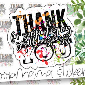 Thank You For Supporting My Small Business - Thank You Packaging stickers - 2 Inch Branding Stickers For Small Shops - Shop Small Stickers