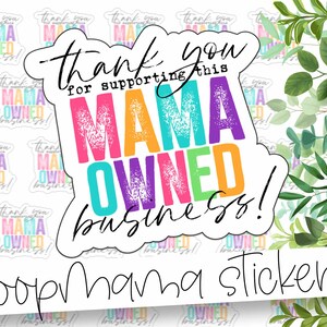 Thank You For Supporting This Mama Owned Business - Thank You Packaging stickers - 2 Inch Branding Stickers - Shop Small Stickers