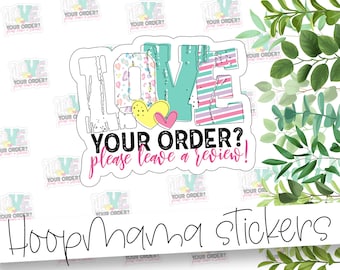 Love Your Order? Leave A Review - Colorful Review Stickers - Large 2 Inch Branding Sticker For Small Shops - Small Shop Sticker