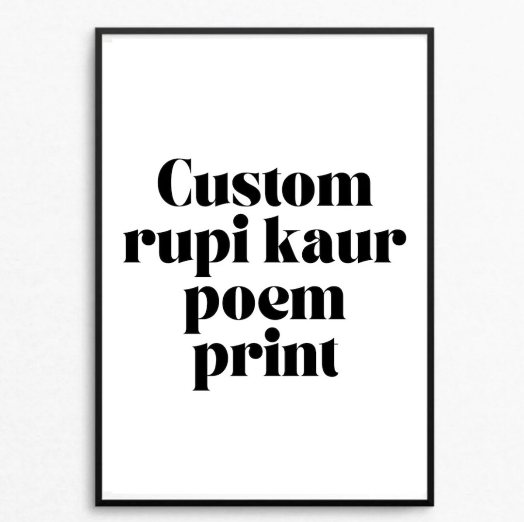 Downloadable Custom Rupi Kaur Poem Print Custom Poem Print - Etsy