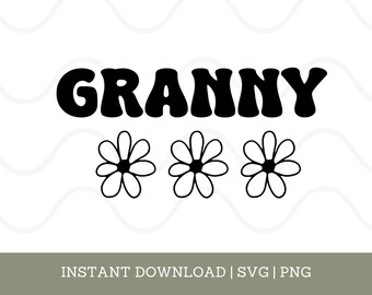 Daisy SVG | Granny SVG | Granny PNG | Mother's Day Flowers Cricut Files | Instant Download