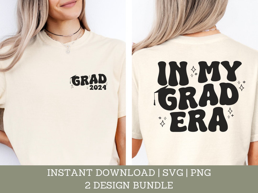 Graduation SVG and PNG - in My Grad Era SVG - Class of 2024 Graduate ...