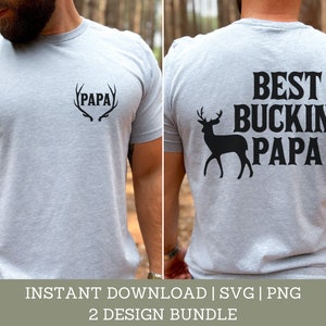 Felice festa del papà SVG - Pacchetto festa del papà - Best Buckin' Papa- Hunting Papa SVG - Design fronte e retro - File Cricut / Download istantaneo