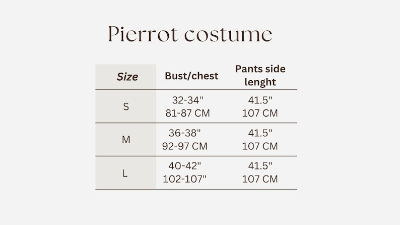 May include: A table of sizes for a Pierrot costume, with bust/chest measurements in inches and centimeters, and pants side length in inches and centimeters. Sizes range from S to L, with bust measurements from 32-34 inches to 40-42 inches.