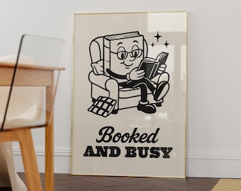 Booked And Busy Print, Book Lover Gift, Reading Wall Art, Bookworm Decor, Reader Gift, Reading Nook Decor, Literary Wall Art