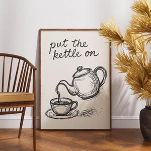 Put The Kettle On - Kitchen Wall Art Print