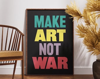 Faça arte, não faça guerra - pôster com efeito tipográfico - impressão artística