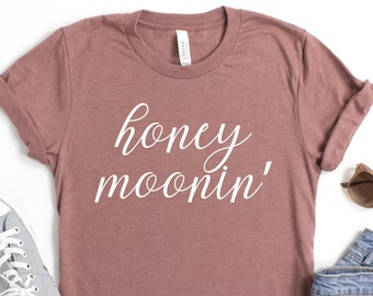 Honeymoonin' Shirt, Just Married Shirt, Newlywed Shirt, Bride T-Shirt, Gift for Bride, Honeymoon Vibes, Vacation T-Shirt, Engagement Gifts