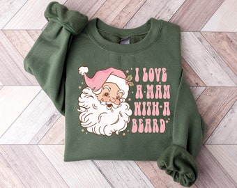I Love A Man With A Beard Shirt, I Love a Man with a Beard Santa Christmas Sweatshirt, Funny Santa Beard Shirt, Xmas Shirt, Christmas gifs