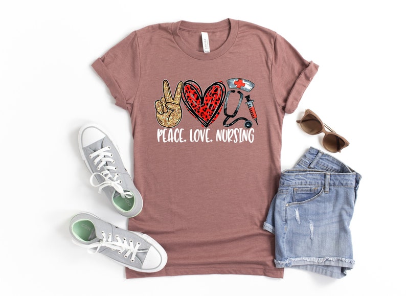 Peace Love Nursing Shirt, Nurse Life, Nurse Week Shirt, Nursing School Shirt, Super Hero Nurse Life Shirt, Nurse gift Shirts, Nursing Shirts image 1