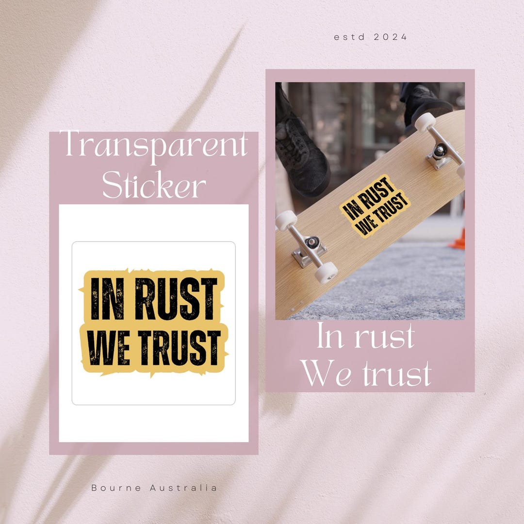 In Rust We Trust Transparent Sticker, Die-cut, 1pc 6x6 Inches Car ...