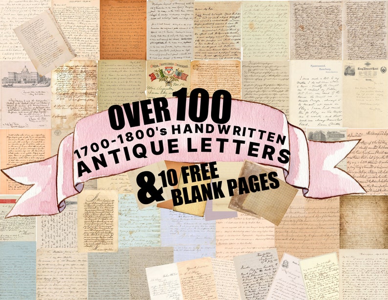 May include: Over 100 handwritten antique letters from the 1700s and 1800s, plus 10 free blank pages. The image shows a collage of vintage letters with a pink ribbon banner.