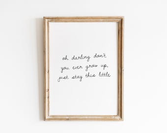 Don't You Ever Grow Up Art Print, Nursery Art Print, Nursery Wall Decor, Song Lyric Poster, Song Lyrics Art Print