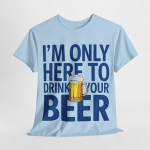 Funny Beer Drinking Tee, Beer Lover Shirt, Humorous Alcohol T-shirt, Unisex Cotton Tee, Drinking Buddy Top, Joke Graphic Tee