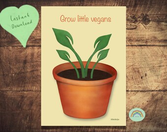 Pot plant with vegan logo leaf illustration, vegan themed art, botanical art printable, grow little vegans quote wall art