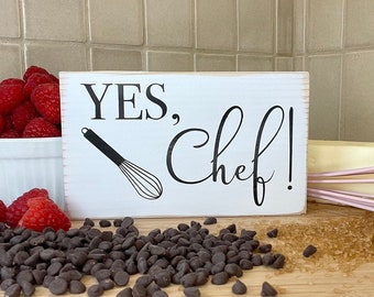Yes Chef Sign, Funny Baker's Sign, Yes Chef Plaque, Pastry Chef Gift, Baking Enthusiast Gift, The Bear Kitchen Decor, Hostess Gift