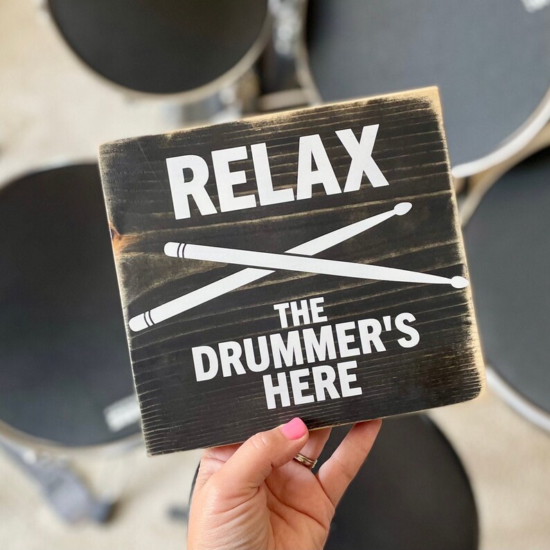 Relax the Drummer's Here, Drum Player Gift, Practice Room Sign