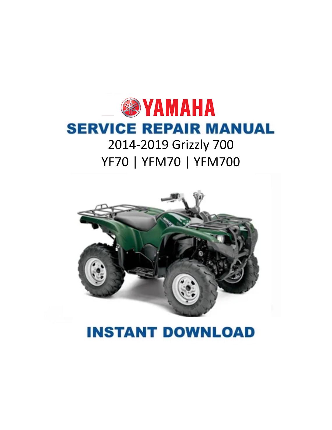 Yamaha Grizzly YFM700 YFM70 Service Manual | 2014-2019 UTV Repair