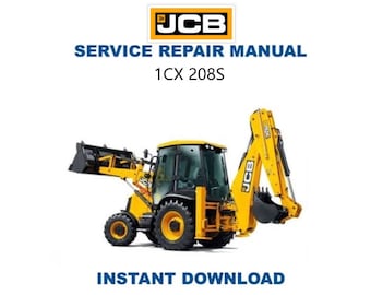 JCB 1CX 208S Backhoe Loader Service Manual | Repair Guide | Instant Digital Download | PDF