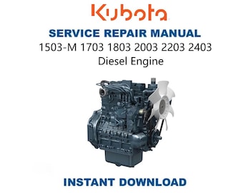 Kubota D1503-M D1703 D1803 D2003 D2203 D2403 Diesel Motor Service Anleitung | E3B Reparaturanleitung | Sofortiger digitaler Download | PDF-Datei