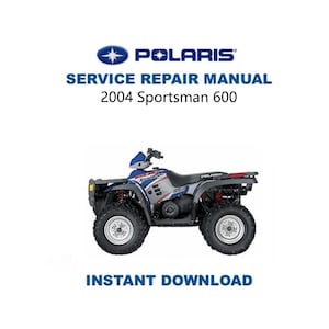 2004 Polaris Sportsman 600 Service Repair Manual | Instant Digital Download | PDF
