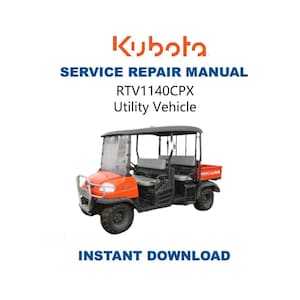 Kubota RTV1140CPX Utility Vehicle Service Manual | Repair Guide | Instant Digital Download | PDF