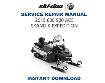 2015-2018 Skidoo SKANDIC EXPEDITION Service Manual | 600 900 ACE | Snowmobile Repair Guide | Instant Digital Download | Pdf