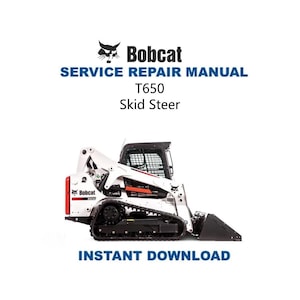 Bobcat T650 Compact Track Loader Service Manual | Repair Guide | Instant Digital Download | PDF